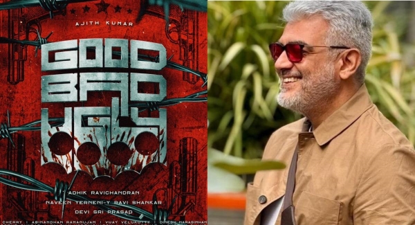 Ajithkumar Good Bad Ugly