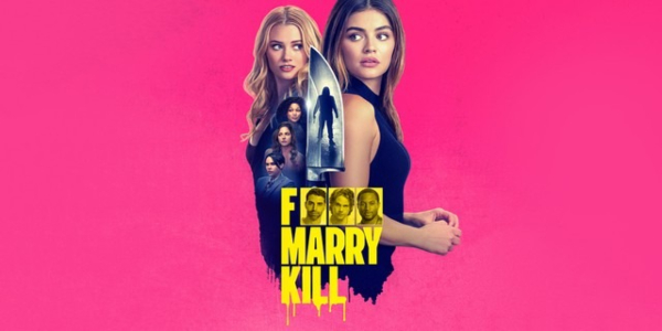 F marry kill review F marry kill Lucy hale
