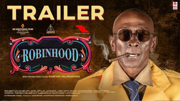 Naan Kadavul Rajendran Started Robinhood Trailer Release It Receives Good Reviews