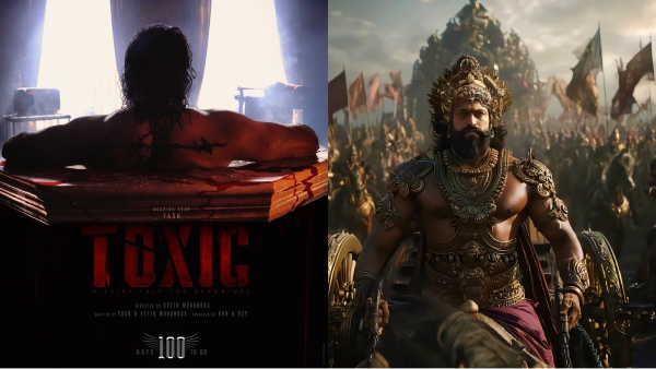 Yash unveils Toxic new posters and announced the movie will arrive exactly in 100 days
