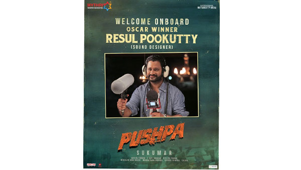 Resul Pookutty Joins Allu Arjuns Pushpa Unit