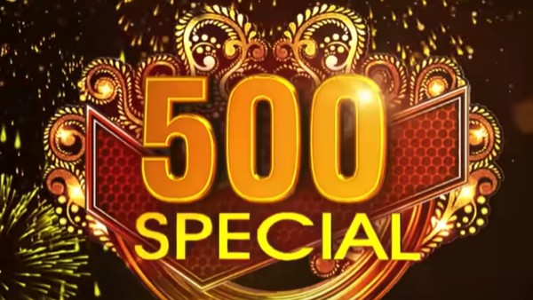 500వ స్పెషల్ ఎపిసోడ్..