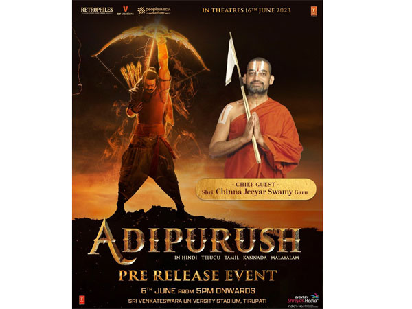 Prabhas Adipurush movie pre release event Chief guest latest update Prabhas Adipurush movie pre release event Chief guest latest update