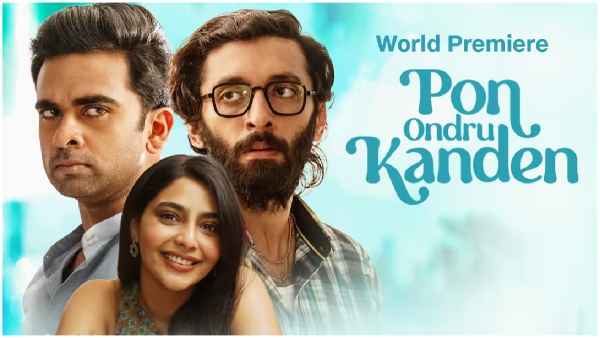 Romantic Comedy Movie Pon Ondru Kanden Directly Released on OTT Check Details