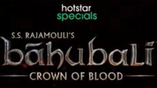 Baahubali - Crown of Blood Movie Streaming on Disney plus Hotstar From May 17th