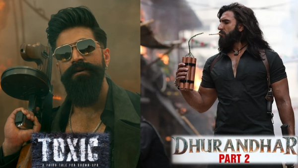 Toxic Vs Dhurandhar 2