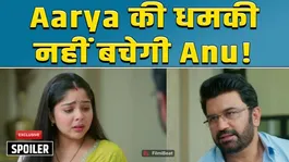 Tumm Se Tumm Tak Spoiler: Aarya Warns Anu Openly, Meera's Deadly Plan | Filmibeat
