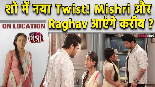 Raghav and Mishri: A New Beginning in Their Relationship? - Filmibeat