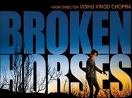 Vidhu Vinod Chopra's 'Broken Horses' India Release Date Out