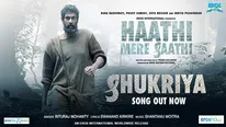Haathi Mere Saathi: Rana Daggubati Brings The Jungle Anthem To You With Shukriya Song!