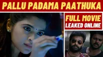 Pallu Padama Paathuka Full Movie Leaked Online For Free Download Within Few Hours Of Release!