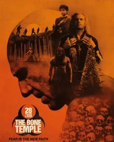 28 Years Later: The Bone Temple