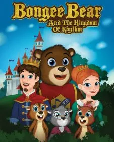 Bongee Bear and the Kingdom of Rhythm