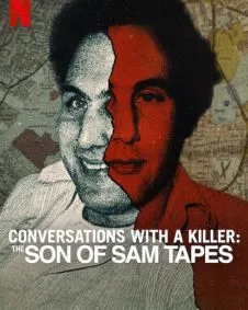 Conversations with a Killer: The Son of Sam Tapes