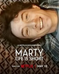 Marty, Life Is Short