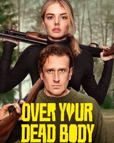 Over Your Dead Body