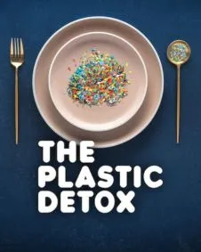 The Plastic Detox