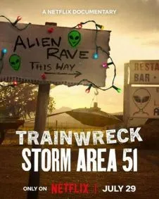 Trainwreck: Storm Area 51
